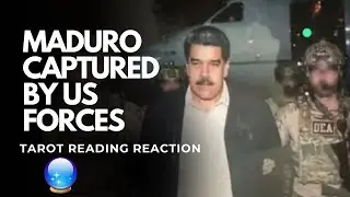 Maduro CAPTURED by US Forces &ndash; Tarot Reading Reaction🔮