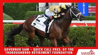 Governor Sam - 2025 - Quick Call pres. by the Thoroughbred Retirement Foundation