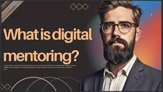 WHAT IS DIGITAL MENTORING