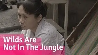 The Wilds Are Not In The Jungle - Filipino Drama Short Film // Viddsee