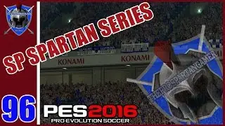 PES 2016 MASTER LEAGUE - SP SPARTANS SERIES # 96 - Start of Season 4