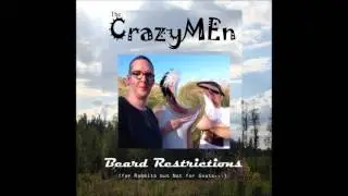 The CrazyMEn -BEARD RESTRICTIONS - (Full Album) 2013