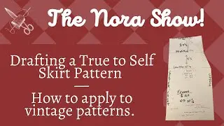 Modern Skirt Pattern Drafting Applied To Vintage Sewing
