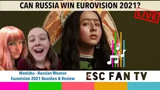 Russia Eurovision 2021 Reaction | Manizha - Russian Woman | ESC Fan TV LIVE Fan Review