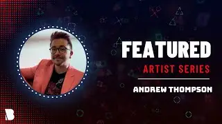 Featured Artist Series: Fusing Fantasy and Pop Art with Andrew Thompson