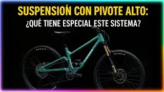 &iquest;La mejor suspensi&oacute;n del mundo? El secreto del pivote alto