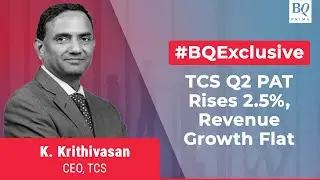 BQ Exclusive | TCS CEO K. Krithivasan On Q2 Earnings & FY24 Growth Projections | BQ Prime