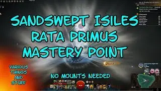 Guild Wars 2 Sandswept Isles Rata Primus Mastery .. No mounts needed