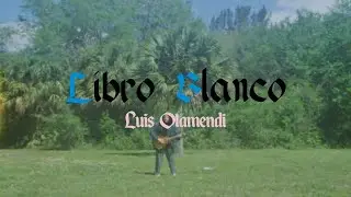 Libro Blanco - Luis Otamendi (Video Oficial)