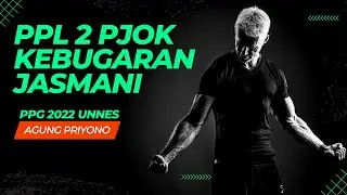 VIDEO PPL 2 KEBUGARAN JASMANI