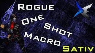 Rogue One Shot Macro -  [WoW Commentary + Explaination] [Sativ]