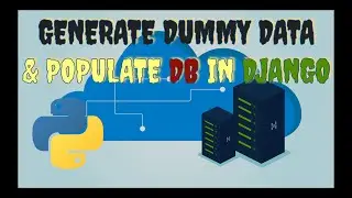 HOW TO GENERATE DUMMY DATA  AND POPULATE DATABASE IN DJANGO Ep-20