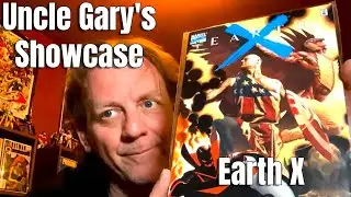 Uncle Gary's Showcase: You&rsquo;ve NEVER Seen Earth X Like THIS!