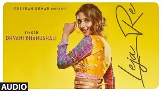 Leja Re Dhvani Bhanushali Lyrics Songs in 1080P