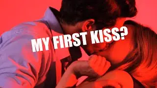 My First Kiss? ||StoryTime||