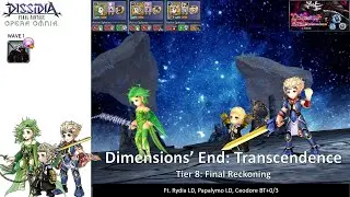 DFFOO GL (Dimensions' End: Transcendence Tier 8 Reckoning) Rydia LD, Papalymo LD, Ceodore BT+