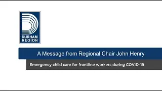 Emergency Child Care for COVID-19 Front-Line Workers | A Message from Regional Chair John Henry