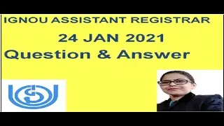 IGNOU Assistant Registrar 24 January 2021 paper answer