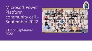 Microsoft Power Platform community call &ndash; September 2022
