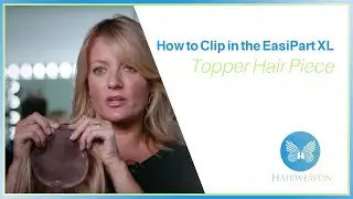 How to Clip in the Easipart XL Topper Hair Piece | HairWeavon.com
