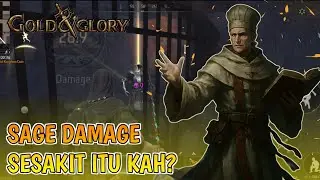 SAGE DAMAGE SESAKIT ITU KAH ? Nyobain Sage Damage Di New Update | Gold And Glory