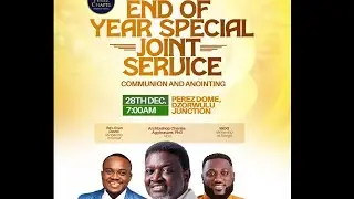 End of Year Special Joint Service with Archbishop Agyinasare || 28.12.2025