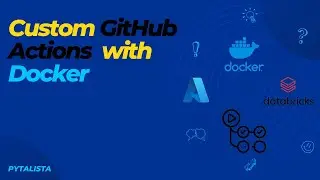 How to create a custom GitHub Action with Docker [Python]