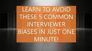 Avoid these 5 common interviewer biases