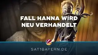 Mord oder tragischer Unfall? Fall Hanna wird neu verhandelt