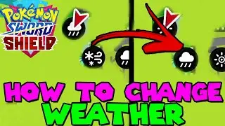 How to change WEATHER in Pokemon Sword & Shield
