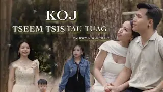 Koj tseem tsis tau tuag - Kwm Koob Chang (official audio) nkauj tawm tshiab 2025