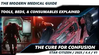 Star Citizen 4.4 | Medical Updates: MedPens, MedGun & Ship Healing | Things You 100% Need to Know