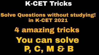 K-CET 2021 Tricks|K-CET Syllabus|How to solve K-CET math problems