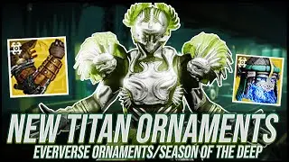 Destiny 2: New Titan Ornaments! | Season of the Deep