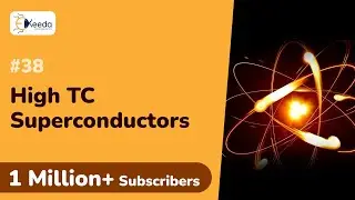 High TC Superconductors- Superconductors and Supercapacitors- Engineering Physics - I