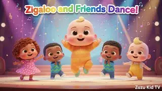 Zigaloo and Friends Dance Compilation &ndash; Nursery Rhyme, Toddler Movement, and Fun with Zuzu