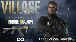 Resident Evil Village - Infinite Dragoon Only in Third Person Full Gameplay