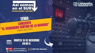 #AsíSomosEnElSur - 16|12|2025