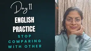 Stop comparing yourself with others 😒 Day 11 practice series **