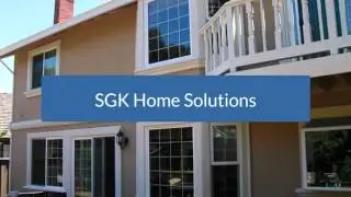 Window Replacement San Jose | SGK Home Solutions