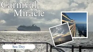 Carnival Miracle - Day 3 - Sea Day and Ship Tour