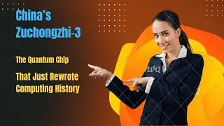 China&rsquo;s Zuchongzhi-3: The Quantum Chip That Just Rewrote Computing History