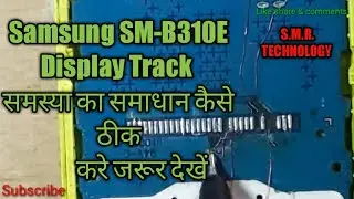 Samsung SM-B310E Display Track Solutions S.M.R. TECHNOLOGY