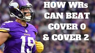 How WRs Can Beat COVER 0 & COVER 2