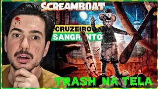 SCREAMBOAT TERROR A BORDO - Trash na Tela #5 - Incorreto, tosco e gore aos moldes dos anos 80 🩸🐀