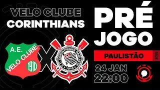PRÉ-JOGO | VELO CLUBE X CORINTHIANS | CAMPEONATO PAULISTA 2026 | 5ª RODADA