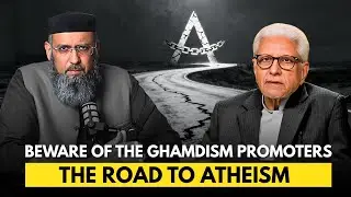 Beware of Ghamdism Promoters l #javedghamidi  is the road to Atheism l Mudassir Rashid