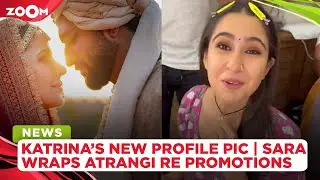 Katrina's new profile picture features Vicky Kaushal | Sara wraps up Atrangi Re promotions