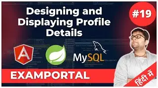 🔴Designing and Showing Profile Details | Examportal Project #19