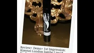NEW! RIMMEL LONDON JUMBO LIQUID EYE LINER: REVIEW + DEMO+ FIRST